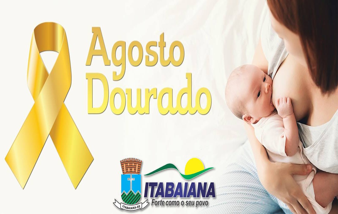 AGOSTO DOURADO É TEMA DE CAMPANHA MUNDIAL PARA O ALEITAMENTO MATERNO