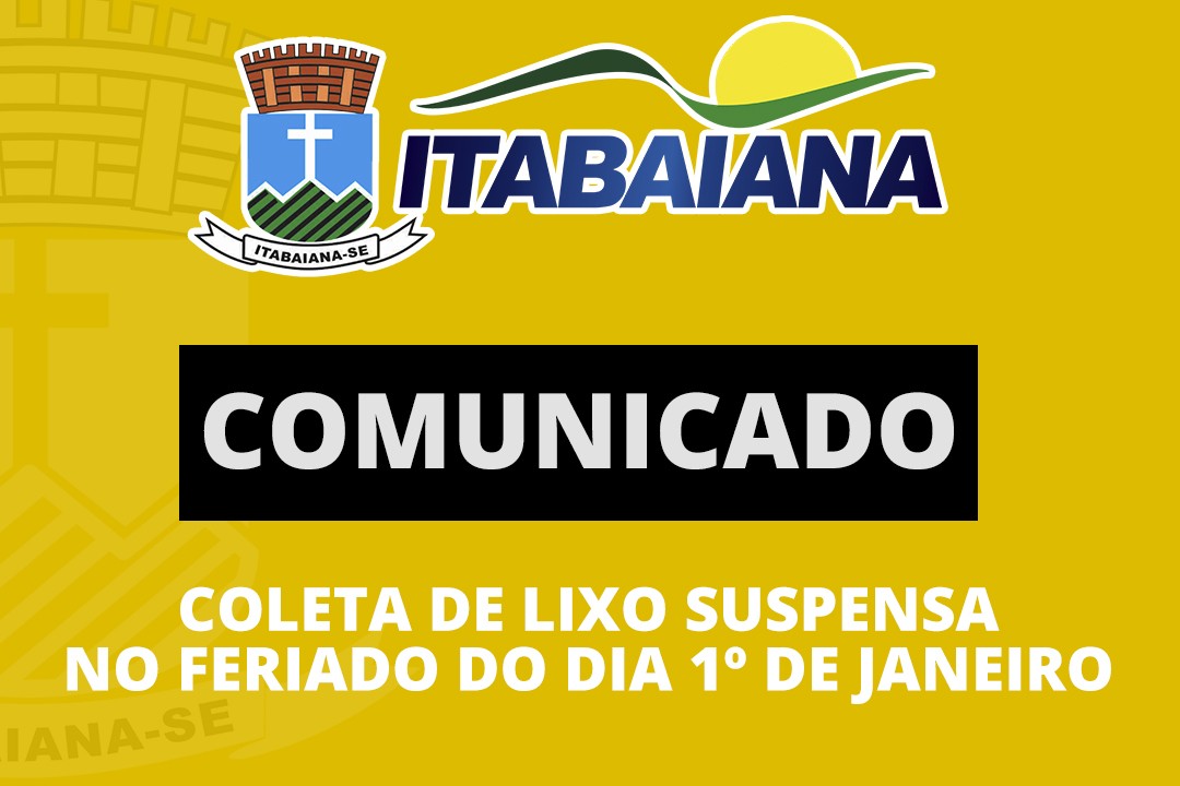 COLETA DE LIXO ESTARÁ SUSPENSA NO 1º DIA DO ANO DE 2019