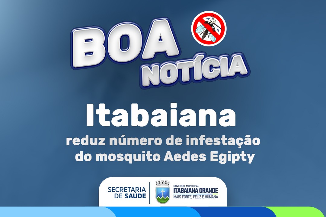 Itabaiana reduz número de infestação do mosquito Aedes Egipty