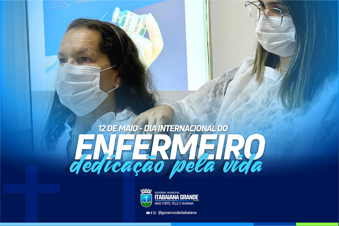 No dia do enfermeiro, Governo de Itabaiana parabeniza e agradece a importante atuação destes profissionais
