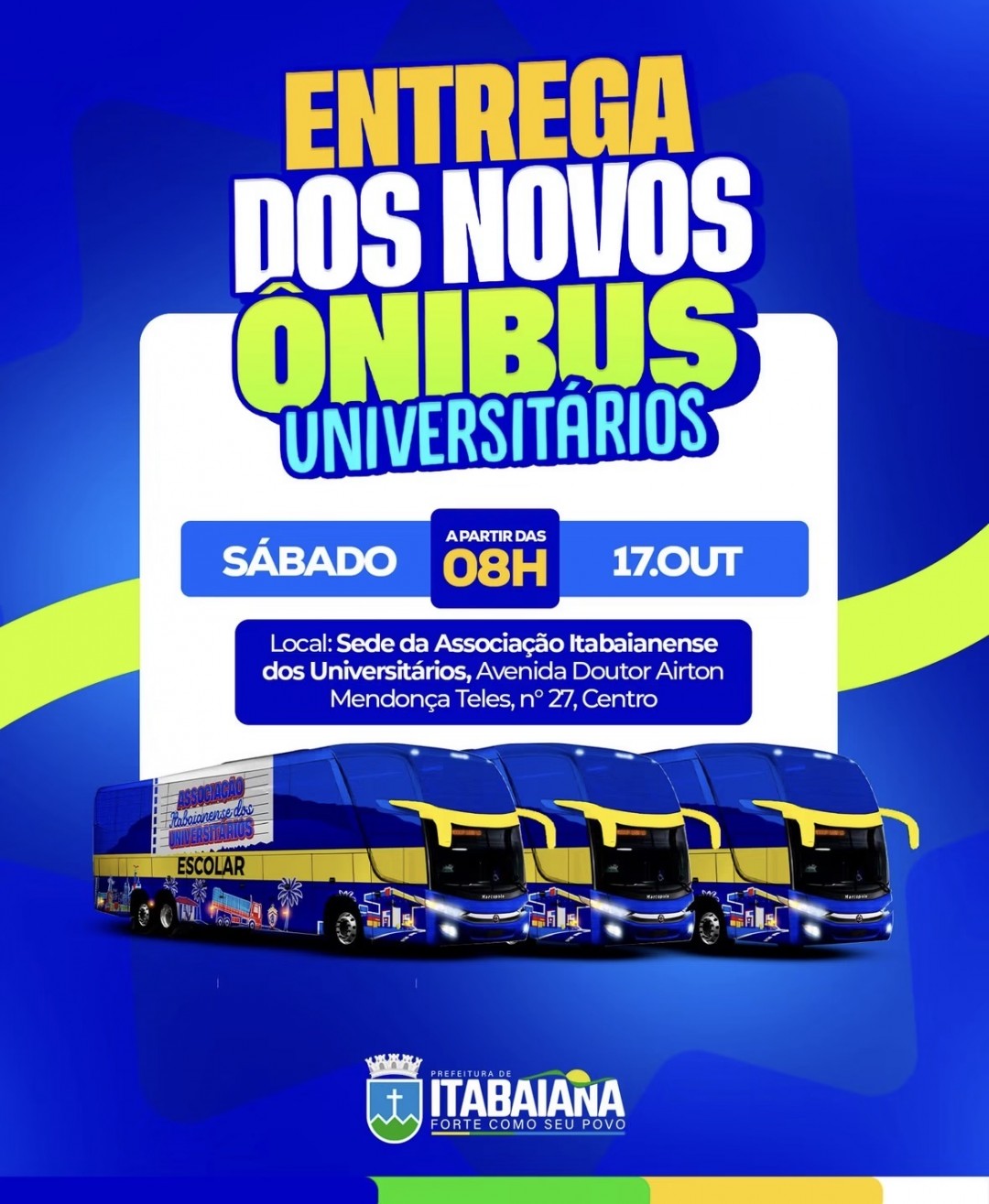 Três novos ônibus destinados à Associação Itabaianense dos Universitários serão entregues neste sábado, 17