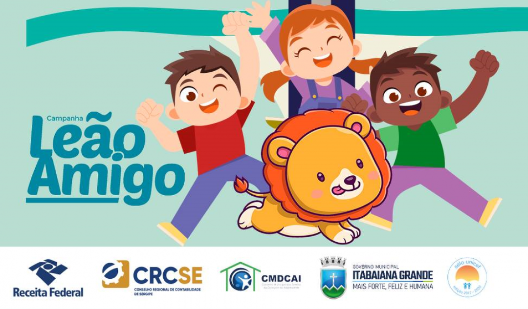 Campanha Leão Amigo: destine parte do seu Imposto de Renda para instituições filantrópicas de Itabaiana