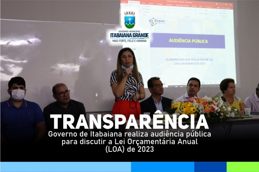 Governo de Itabaiana realiza audiência pública para discutir a Lei Orçamentária Anual (LOA) de 2023