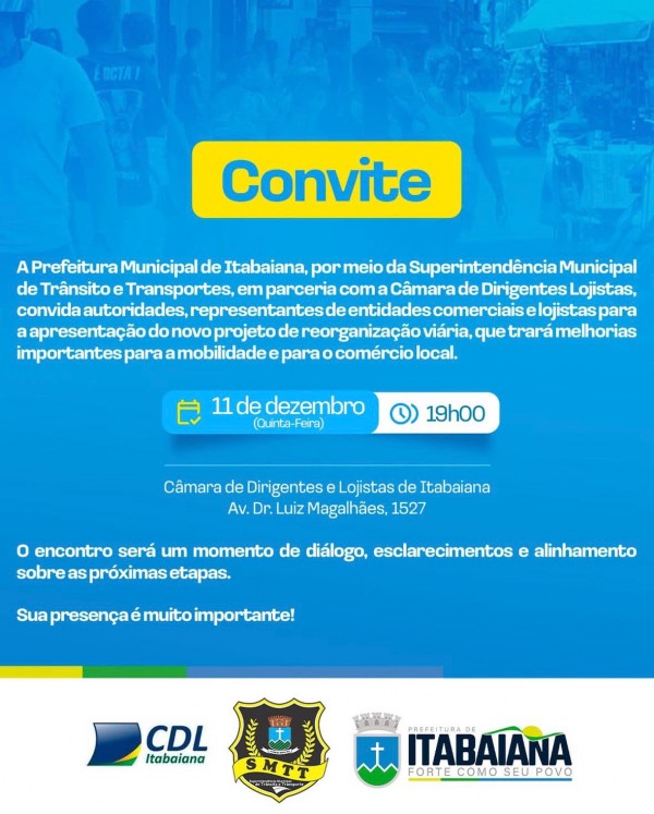 SMTT de Itabaiana, em parceria com a CDL, apresentará HOJE, o novo projeto de reorganização viária, com foco em melhorias à mobilidade e o comércio