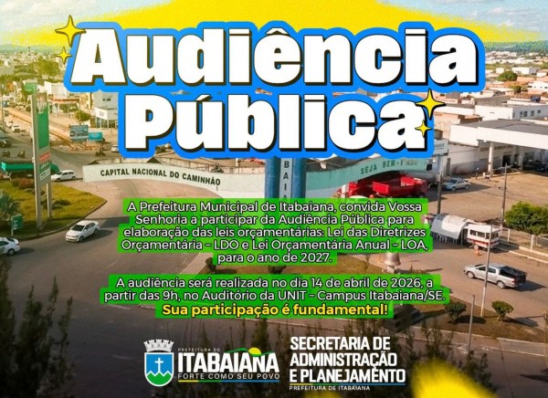 Prefeitura de Itabaiana promoverá audiência pública para discutir a LOA e LDO de 2027 nesta terça-feira, 14
