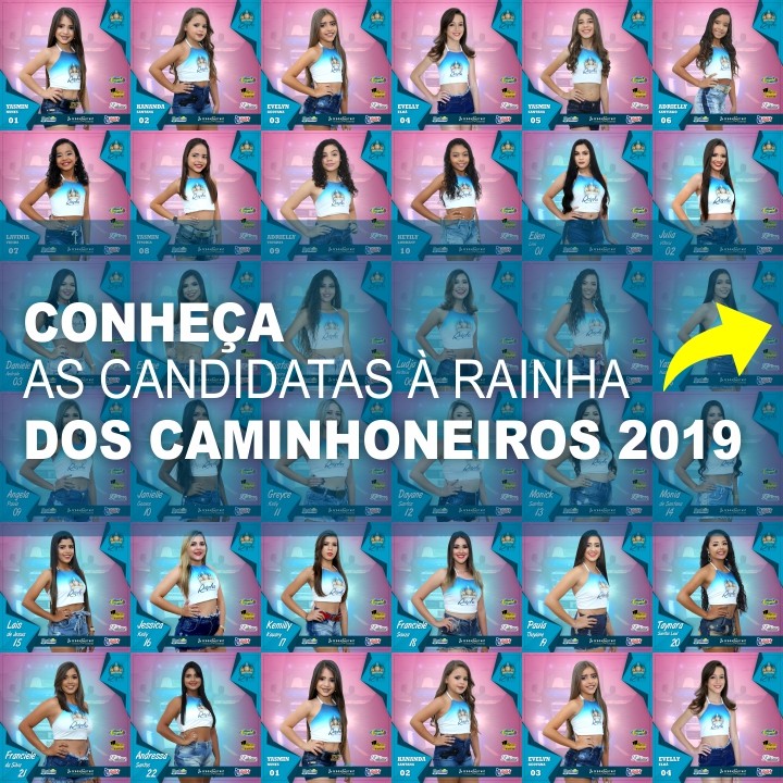 CONHEÇA AS CANDIDATAS À RAINHA DOS CAMINHONEIROS 2019