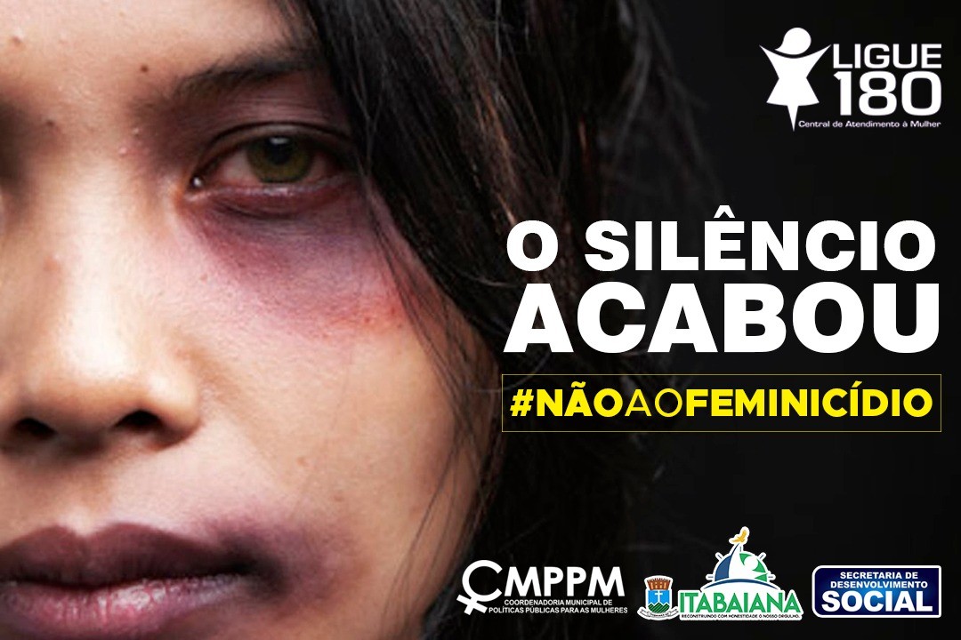 SECRETARIA DE DESENVOLVIMENTO SOCIAL ALERTA PARA CASOS DE FEMINICÍDIOS EM ITABAIANA