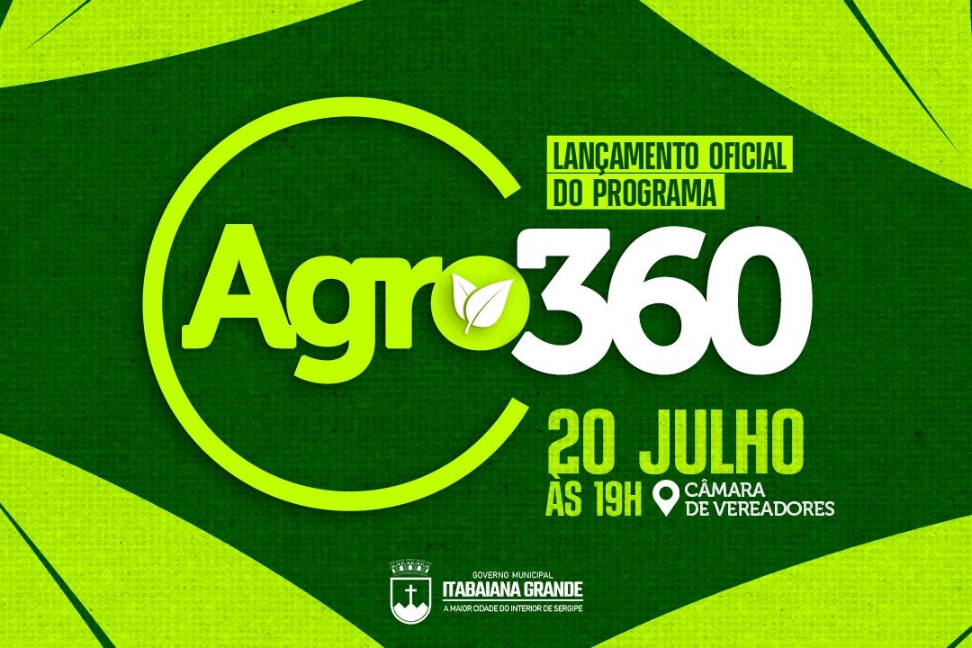 Lançamento oficial do programa Agro 360 acontece hoje na Câmara de Vereadores de Itabaiana