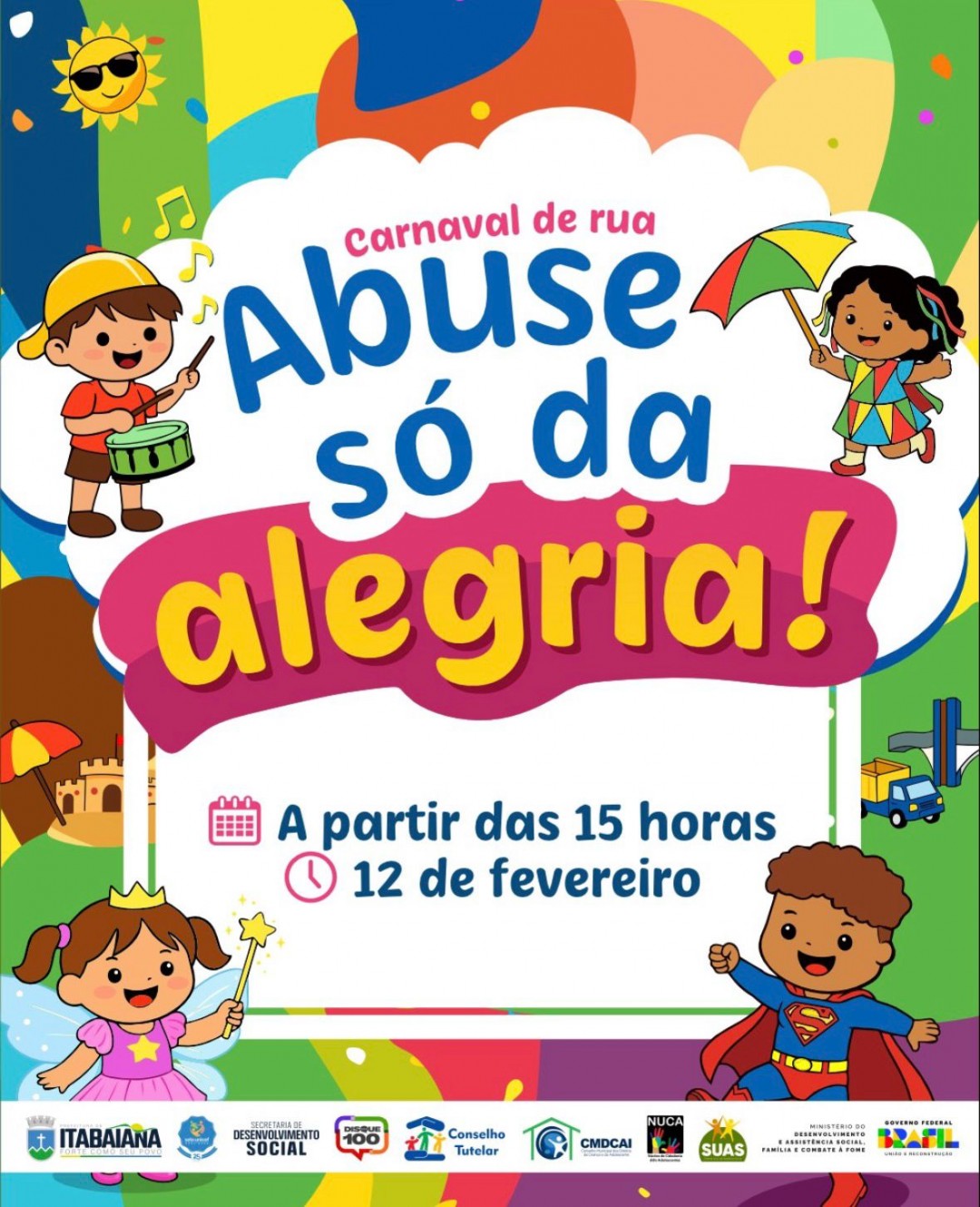 Prefeitura de Itabaiana promove hoje, 12, o Carnaval do Desenvolvimento e Assistência Social, com o tema “Abuse só da alegria!”